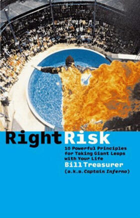 Treasurer | Right Risk: 10 Powerful Principles for Taking Giant Leaps with Your Life | Buch | 978-1-57675-246-3 | sack.de