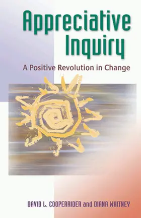Cooperrider / Whitney |  Appreciative Inquiry | Buch |  Sack Fachmedien