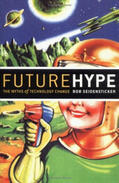 Seidensticker |  Future Hype: The Myths of Technology Change | Buch |  Sack Fachmedien