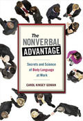Kinsey Goman |  The Nonverbal Advantage: Secrets and Science of Body Language at Work | Buch |  Sack Fachmedien
