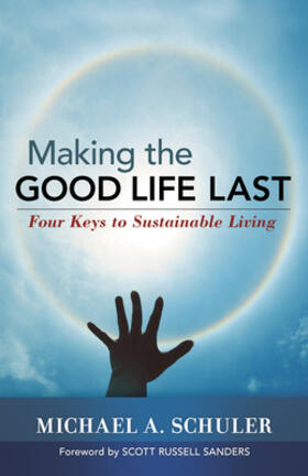 Schuler |  Making the Good Life Last | Buch |  Sack Fachmedien