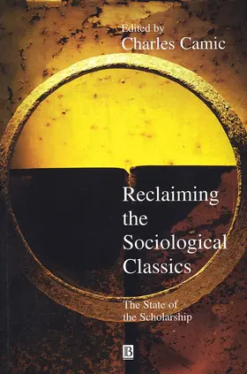 Camic |  Reclaiming the Sociological Classics | Buch |  Sack Fachmedien