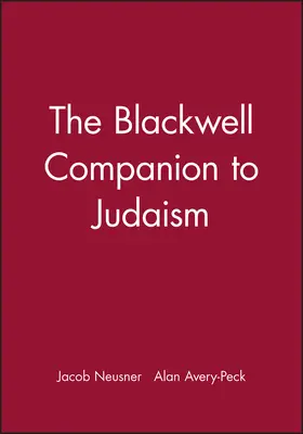 Neusner / Avery-Peck |  The Blackwell Companion to Judaism | Buch |  Sack Fachmedien
