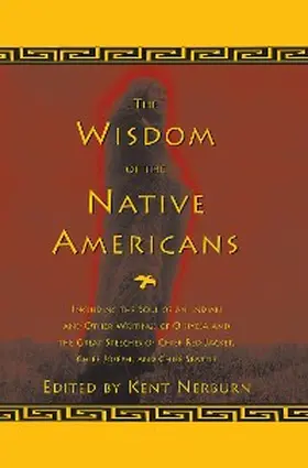 Nerburn |  The Wisdom of the Native Americans | eBook | Sack Fachmedien