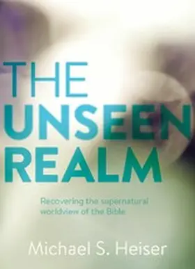 Heiser |  Unseen Realm | eBook | Sack Fachmedien