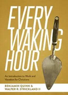 Quinn / II |  Every Waking Hour | eBook | Sack Fachmedien