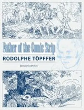 Kunzle |  Father of the Comic Strip | Buch |  Sack Fachmedien
