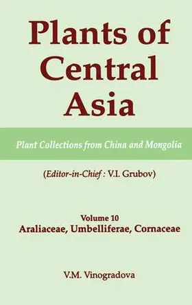 Grubov |  Plants of Central Asia - Plant Collection from China and Mongolia, Vol. 10 | Buch |  Sack Fachmedien