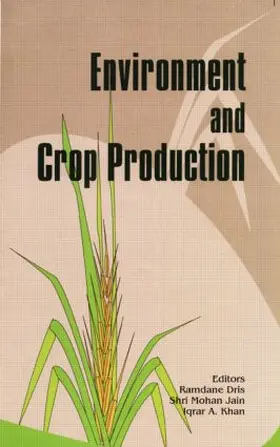 Dris / Khan / Niskanen |  Environment and Crop Production | Buch |  Sack Fachmedien