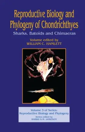 Hamlett |  Reproductive Biology and Phylogeny of Chondrichthyes | Buch |  Sack Fachmedien