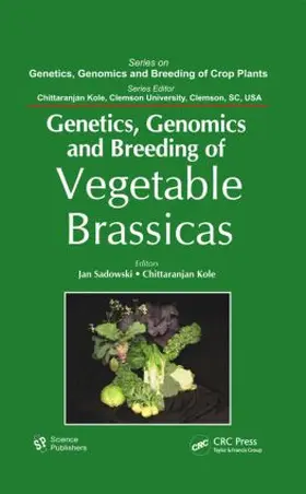 Sadowski / Kole |  Genetics, Genomics and Breeding of Vegetable Brassicas | Buch |  Sack Fachmedien