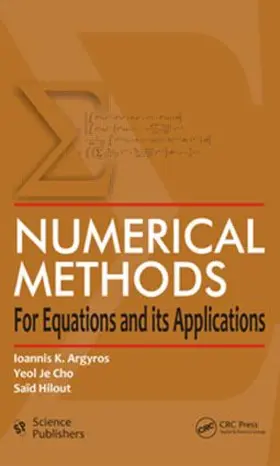 Argyros / Cho / Hilout |  Numerical Methods for Equations and its Applications | Buch |  Sack Fachmedien