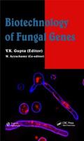 Gupta / Ayyachamy |  Biotechnology of Fungal Genes | Buch |  Sack Fachmedien