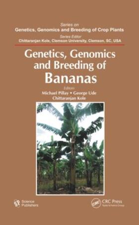 Pillay / Ude / Kole | Genetics, Genomics, and Breeding of Bananas | Buch | 978-1-57808-788-4 | sack.de