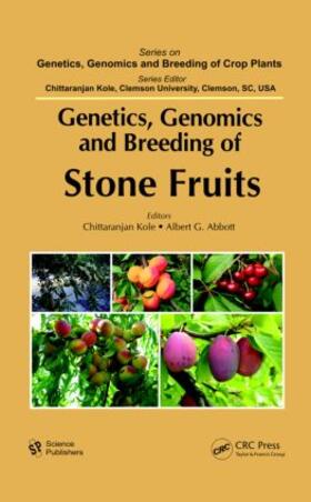 Kole / Abbott | Genetics, Genomics and Breeding of Stone Fruits | Buch | sack.de