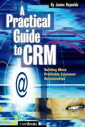 Reynolds |  A Practical Guide to CRM | Buch |  Sack Fachmedien