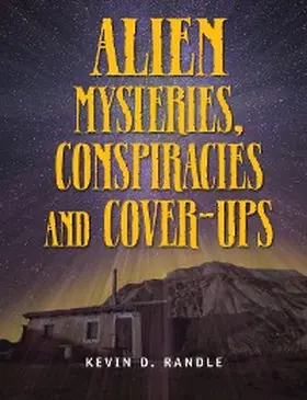 Randle |  Alien Mysteries, Conspiracies and Cover-Ups | eBook | Sack Fachmedien