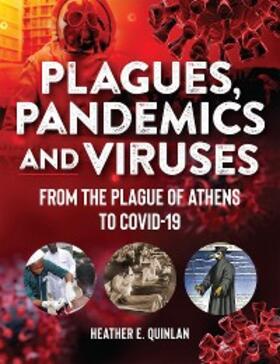 Quinlan |  Plagues, Pandemics and Viruses | eBook | Sack Fachmedien