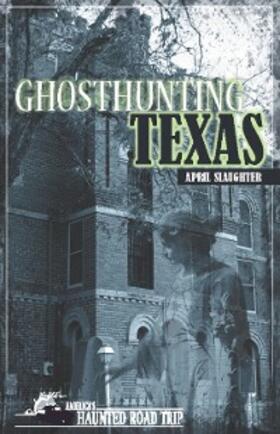 Slaughter / Kachuba |  Ghosthunting Texas | eBook | Sack Fachmedien