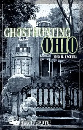Kachuba |  Ghosthunting Ohio | eBook | Sack Fachmedien
