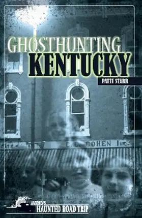Starr / Kachuba |  Ghosthunting Kentucky | eBook | Sack Fachmedien