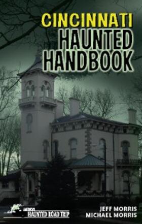 Morris | Cincinnati Haunted Handbook | E-Book | sack.de