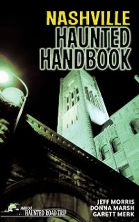 Marsh / Morris |  Nashville Haunted Handbook | eBook | Sack Fachmedien