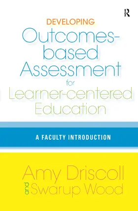 Driscoll / Wood |  Developing Outcomes-Based Assessment for Learner-Centered Education | Buch |  Sack Fachmedien