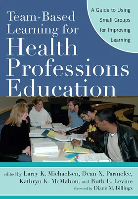 Michaelsen / Parmelee / Levine |  Team-Based Learning for Health Professions Education | Buch |  Sack Fachmedien