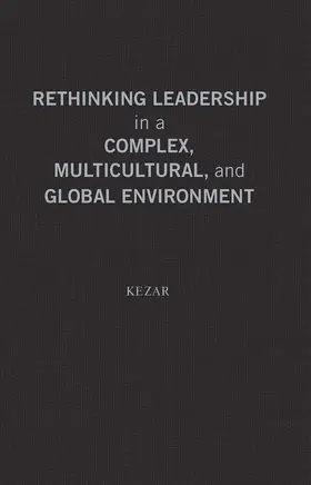 Kezar |  Rethinking Leadership in a Complex, Multicultural, and Global Environment | Buch |  Sack Fachmedien