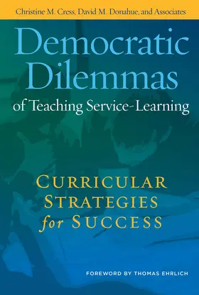Cress / Donahue | Democratic Dilemmas of Teaching Service-Learning | Buch | 978-1-57922-431-8 | www.sack.de