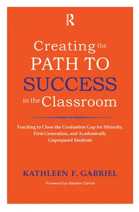 Gabriel |  Creating the Path to Success in the Classroom | Buch |  Sack Fachmedien