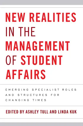 Tull / Kuk |  New Realities in the Management of Student Affairs | Buch |  Sack Fachmedien