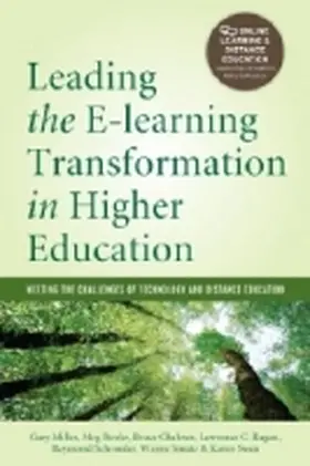 Miller / Benke / Chaloux | Leading the E-Learning Transformation of Higher Education [op]: Meeting the Challenges of Technology and Distance Education | Buch | 978-1-57922-796-8 | www.sack.de