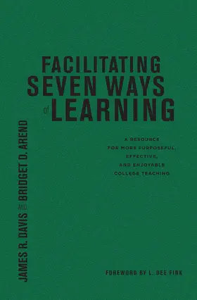 Davis / Arend | Facilitating Seven Ways of Learning | Buch | 978-1-57922-840-8 | www.sack.de