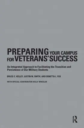 Kelley / Fox / Smith |  Preparing Your Campus for Veterans' Success | Buch |  Sack Fachmedien