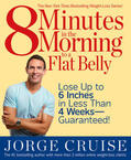 Cruise |  8 Minutes In The Morning To A Flat Belly | Buch |  Sack Fachmedien