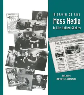 Blanchard |  History of the Mass Media in the United States | Buch |  Sack Fachmedien