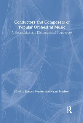 Musiker |  Conductors and Composers of Popular Orchestral Music | Buch |  Sack Fachmedien