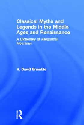 Brumble | Classical Myths and Legends in the Middle Ages and Renaissance | Buch | 978-1-57958-020-9 | www.sack.de