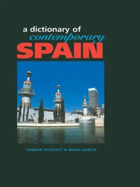 Truscott / Garcia | Dictionary of Contemporary Spain | Buch | 978-1-57958-113-8 | www.sack.de