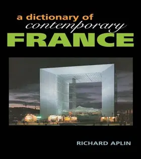Aplin / Montchamp | Dictionary of Contemporary France | Buch | 978-1-57958-115-2 | www.sack.de