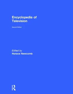 Newcomb |  Encyclopedia of Television | Buch |  Sack Fachmedien