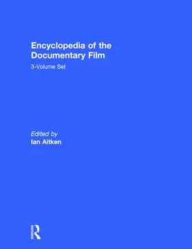 Aitken |  Encyclopedia of the Documentary Film 3-Volume Set | Buch |  Sack Fachmedien