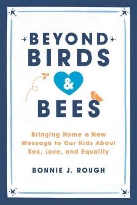 Rough |  Beyond Birds and Bees | Buch |  Sack Fachmedien