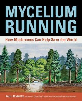 Stamets |  Mycelium Running | Buch |  Sack Fachmedien
