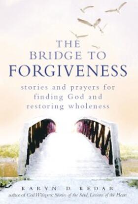 Kedar |  The Bridge to Forgiveness | eBook | Sack Fachmedien