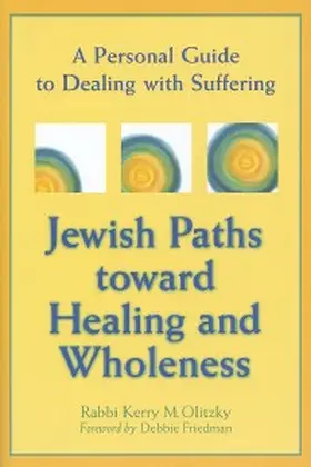 Olitzky |  Jewish Paths toward Healing and Wholeness | eBook | Sack Fachmedien