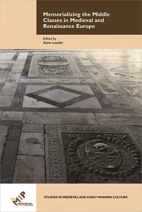 Leader | Memorializing the Middle Classes in Medieval and Renaissance Europe | Buch | 978-1-58044-345-6 | sack.de