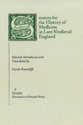 Rawcliffe |  Sources for the History of Medicine in Late Medieval England | eBook | Sack Fachmedien